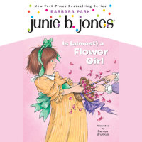 Cover of Junie B. Jones #13: Junie B. Jones Is (almost) a Flower Girl cover