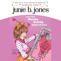 Junie B. Jones and the Mushy Gushy Valentime Cover