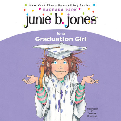 Junie B. Jones #17: Junie B. Jones Is a Graduation Girl cover