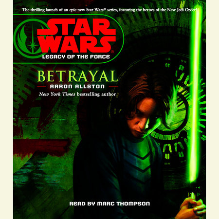 Star Wars: Legacy of the Force: Betrayal by Aaron Allston