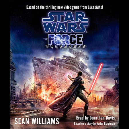 Star Wars: The Force Unleashed by Sean Williams