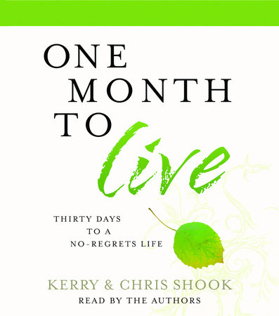 One Month to Live by Kerry Shook & Chris Shook