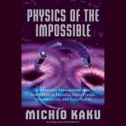 Physics of the Impossible 