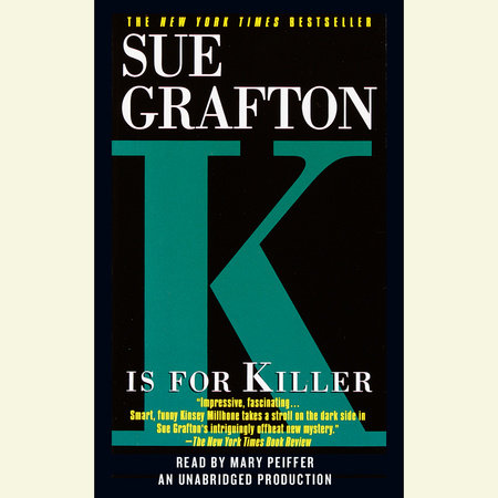 K Is For Killer By Sue Grafton 9780739359136 Penguinrandomhouse Com Books