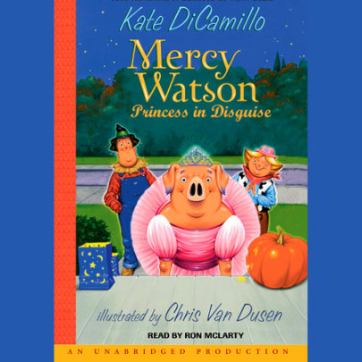 Mercy Watson #4: Mercy Watson: Princess In Disguise Cover