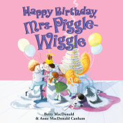 Happy Birthday, Mrs. Piggle-Wiggle 