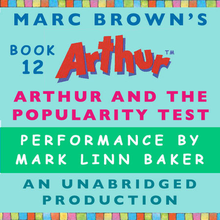 Arthur and the Popularity Test by Marc Brown