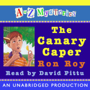 A to Z Mysteries: The Canary Caper 