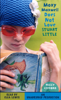 Cover of Moxy Maxwell Does Not Love Stuart Little cover