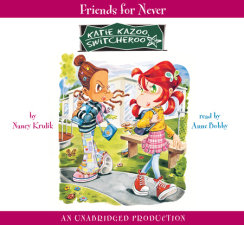 Katie Kazoo, Switcheroo #14: Friends for Never