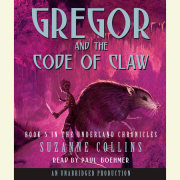 The Underland Chronicles Book Five: Gregor and the Code of Claw 
