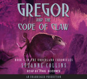 The Underland Chronicles Book Five: Gregor and the Code of Claw 