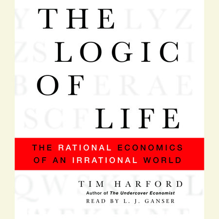The Logic of Life by Tim Harford