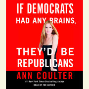 If Democrats Had Any Brains, They'd Be Republicans 