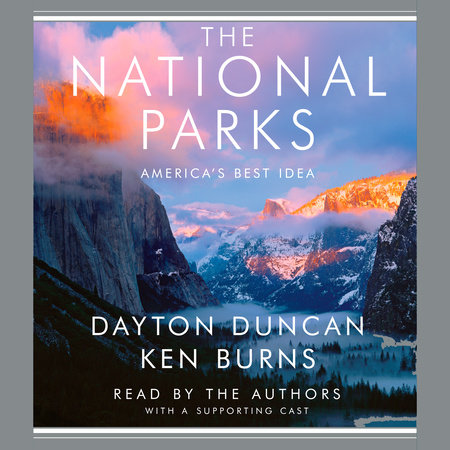 The National Parks by Dayton Duncan & Ken Burns