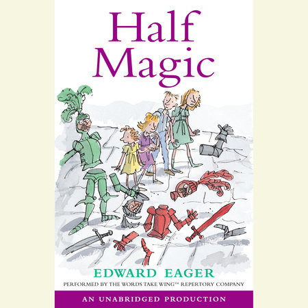 Half Magic By Edward Eager Penguinrandomhouse Com Books