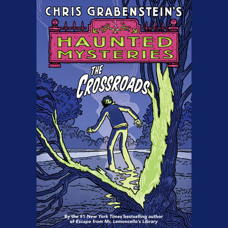 The Crossroads by Chris Grabenstein