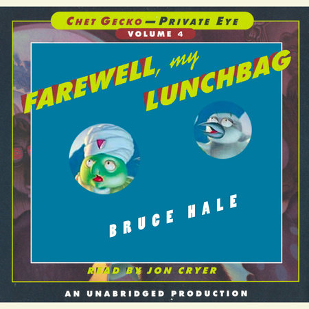 Chet Gecko, Private Eye: Book 4 - Farewell, My Lunchbag Cover