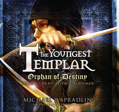 Orphan of Destiny by Michael P. Spradlin & Michael Spradlin