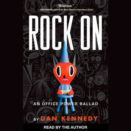 Rock On by Dan Kennedy