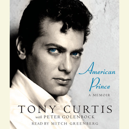 American Prince by Tony Curtis & Peter Golenbock