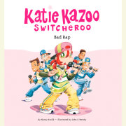 Katie Kazoo, Switcheroo #16: Bad Rap