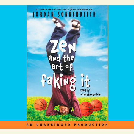 Zen and the Art of Faking It by Jordan Sonnenblick: 9780739371541