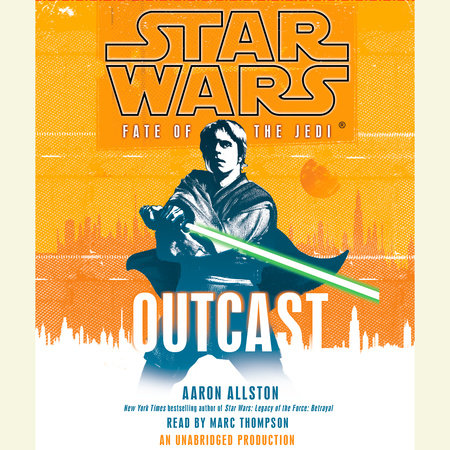 Outcast: Star Wars Legends (Fate of the Jedi) by Aaron Allston