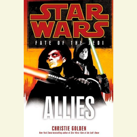 Allies: Star Wars (Fate of the Jedi) by Christie Golden