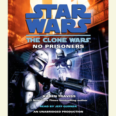 Star Wars: The Clone Wars: No Prisoners cover
