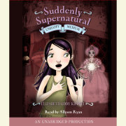 Suddenly Supernatural Book 3: Unhappy Medium 