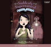 Suddenly Supernatural Book 3: Unhappy Medium 