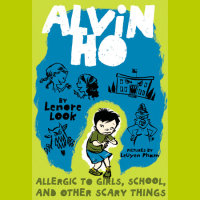 Cover of Alvin Ho: Allergic to Girls, School, and Other Scary Things cover