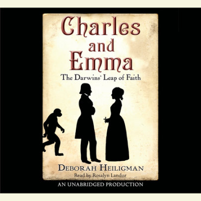 Charles and Emma: The Darwins' Leap of Faith Cover