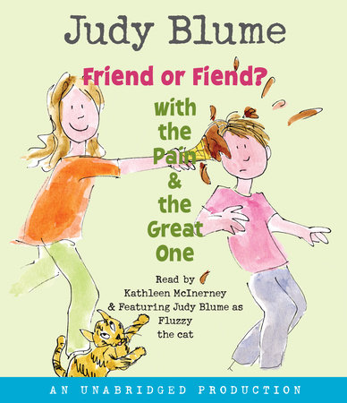 Friend or Fiend? with the Pain and the Great One by Judy Blume