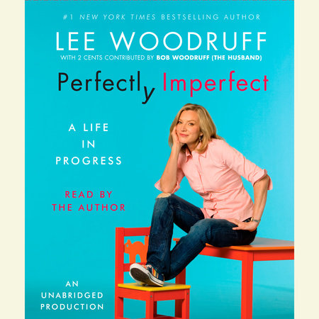 Perfectly Imperfect by Lee Woodruff