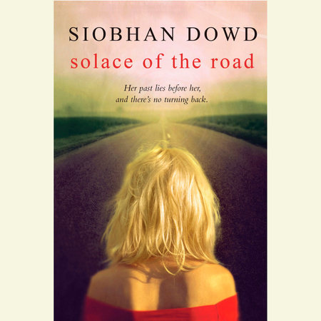 Solace of the Road by Siobhan Dowd