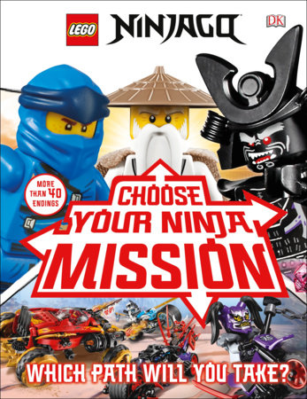 LEGO NINJAGO Choose Your Ninja Mission by Simon Hugo