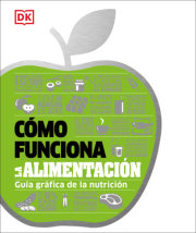 Cómo funciona la alimentación (How Food Works)