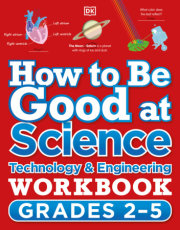 How to Be Good at Science, Technology and Engineering Workbook, Grades 2-5 
