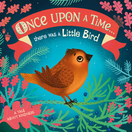 Once Upon a Time…There Was a Little Bird