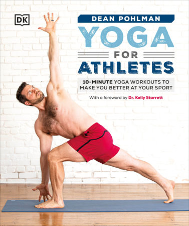 Yoga for Athletes by Dean Pohlman 9780744034899 PenguinRandomHouse Books