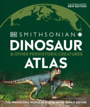 Dinosaur and Other Prehistoric Creatures Atlas 