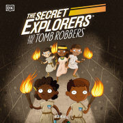 The Secret Explorers and the Tomb Robbers