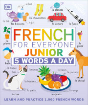 French for Everyone Junior: 5 Words a Day 