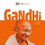 DK Life Stories: Gandhi 