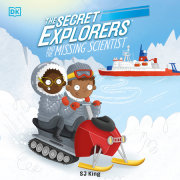 The Secret Explorers and the Missing Scientist 