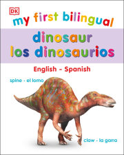 My First Bilingual Dinosaurs 