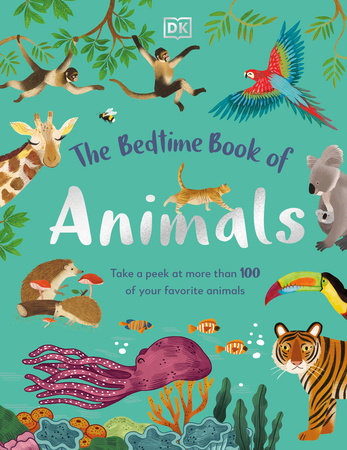 The Bedtime Book of Animals by DK: 9780744050110 :  Books