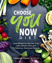 The Choose You Now Diet 
